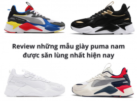 Review những mẫu giày puma nam được săn lùng nhất hiện nay